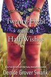 twenty eight and a half wishes